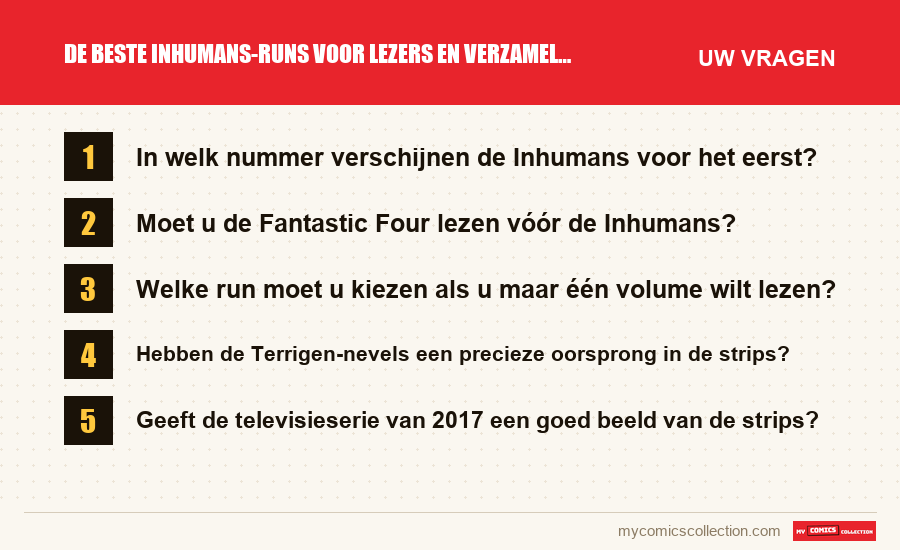 De beste Inhumans-runs voor lezers en verzamelaars: de veelgestelde vragen die dit artikel beantwoordt