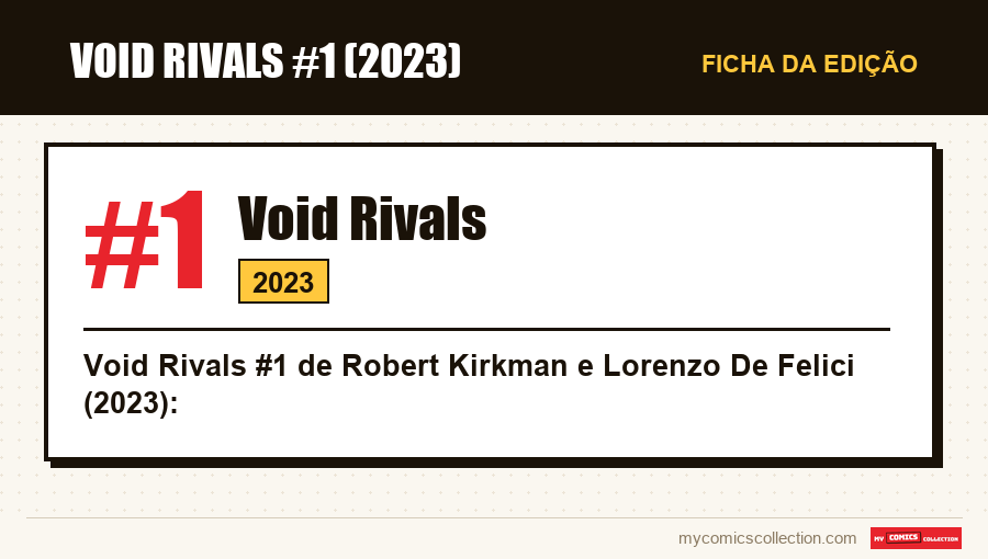 Ficha de Void Rivals #1: número, ano e por que é uma edição-chave
